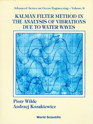 cover image of Kalman Filter Method In the Analysis of Vibrations Due to Water Waves